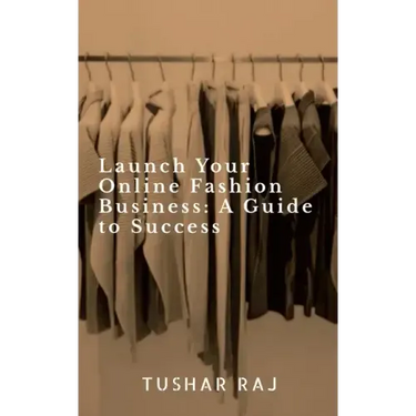 Launch Your Online Fashion Business