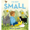I'm Not Small Board Book