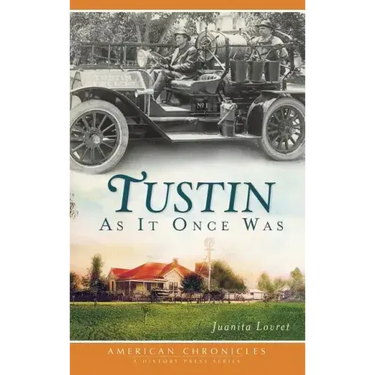 Tustin as It Once Was