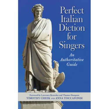 Perfect Italian Diction for Singers: An Authoritative Guide