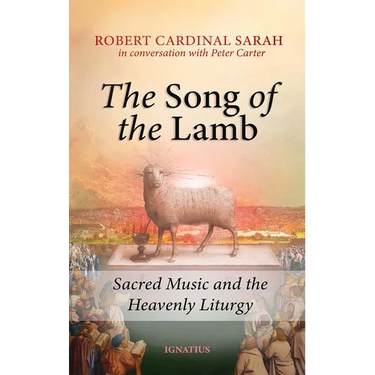 Song of the Lamb: Sacred Music and the Heavenly Liturgy