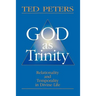 God as Trinity: Relationality and Temporality in Divine Life