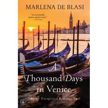 A Thousand Days in Venice: An Unexpected Romance