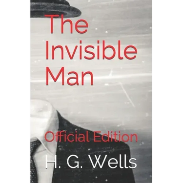 The Invisible Man: Official Edition