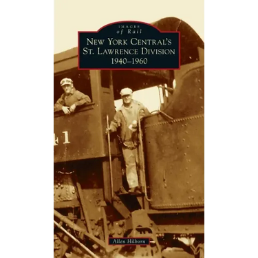 New York Central's St. Lawrence Division: 1940-1960