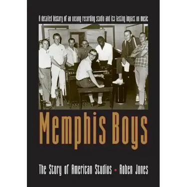 Memphis Boys: The Story of American Studios