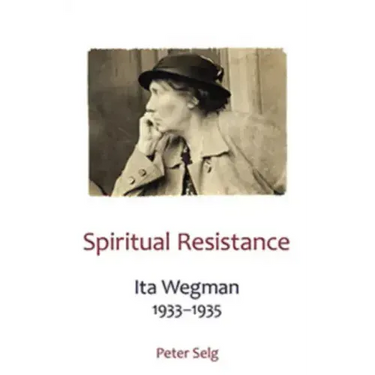 Spiritual Resistance: Ita Wegman, 1933-1935