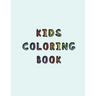 Kids Coloring Book: Simple calming colouring book for children with Autism or Aspergers Syndrome A relaxing Cognitive, social and mental d