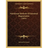 Nutritional Methods Of Intestinal Regeneration (1955)