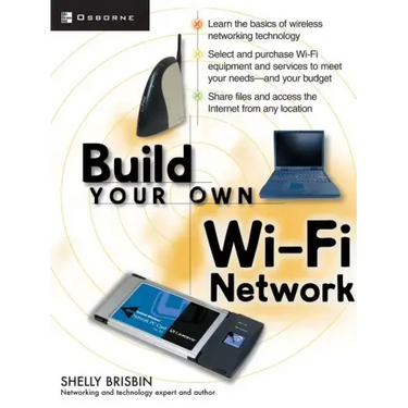 Build Your Own Wi-Fi Network