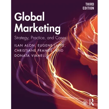 Global Marketing: Strategy, Practice, and Cases