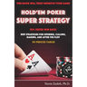 Hold'em Poker Super Strategy