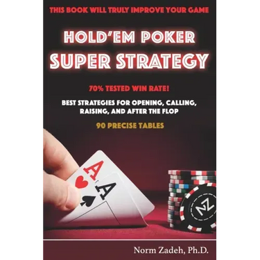 Hold'em Poker Super Strategy