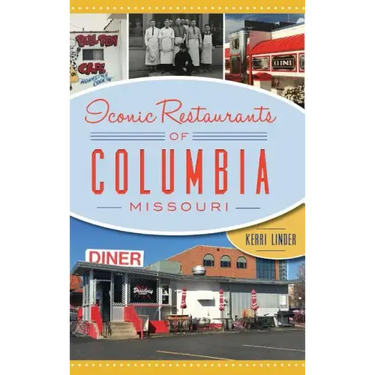 Iconic Restaurants of Columbia, Missouri