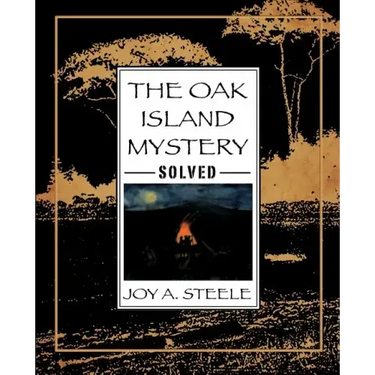 The Oak Island Mystery, Solved