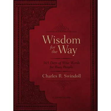 Wisdom for the Way, Large Text Leathersoft: 365 Days of Wise Words for Busy People (a 365-Day Devotional)