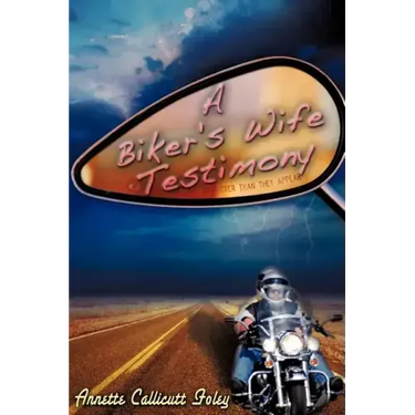 A Biker's Wife Testimony