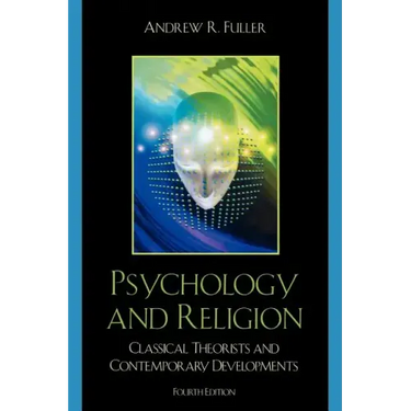 Psychology and Religion: Classical Theorists and Contemporary Developments