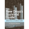 The New Dean's Survival Guide: Advice from an Academic Leader