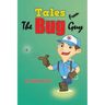 Tales from the Bug Guy