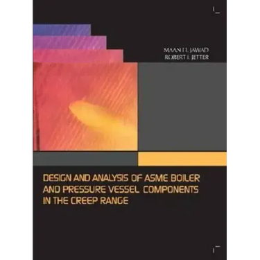 Design and Analysis of ASME Pressure Vessel Components in the Creep Range