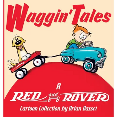 Waggin' Tales: A Red and Rover Collection