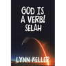 God Is a Verb!: Selah