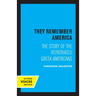 They Remember America: The Story of the Repatriated Greek-Americans
