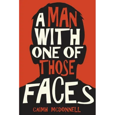 A Man With One of Those Faces