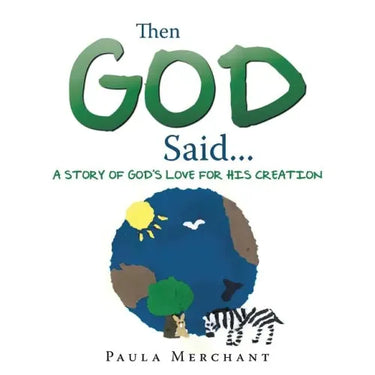 Then God Said...: A Story of God's Love for His Creation