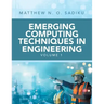 Emerging Computing Techniques in Engineering