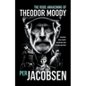The Rude Awakening of Theodor Moody