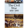 The Civil War, 1850-1895, Volume 5