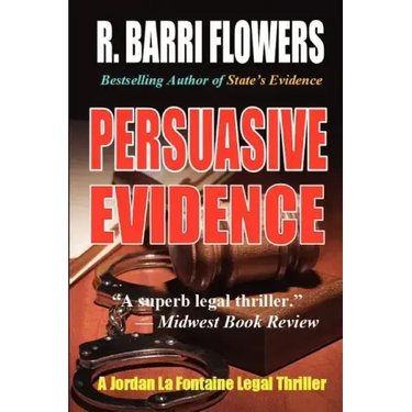 Persuasive Evidence: A Jordan La Fontaine Legal Thriller