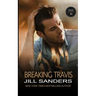 Breaking Travis