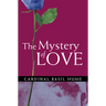 The Mystery of Love