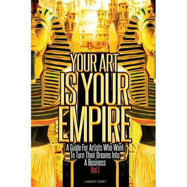 Your Art Is Your Empire