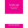 The Táríkh-i-jadíd; or, New history of Mírzá ʻAlí Muhammad the Báb
