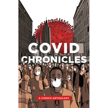 Covid Chronicles: A Comics Anthology