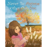 Never Be Anyone Other Than You