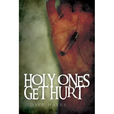 Holy Ones Get Hurt