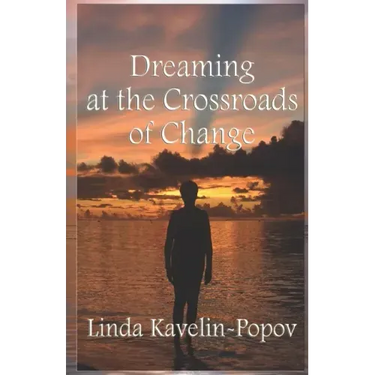 Dreaming at the Crossroads of Change