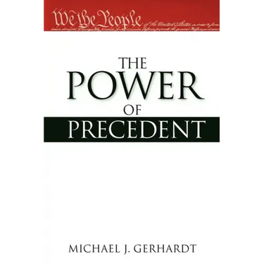 The Power of Precedent