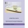 Intermittent Fasting: The Simplest Guide to Master all the secrets of Fasting and Losing weight with intermittent + alternate-day+ and extended fastin