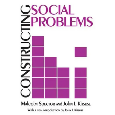 Constructing Social Problems