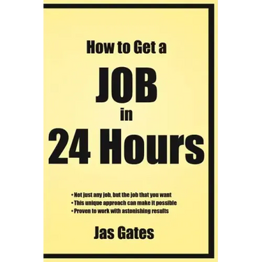 How to Get a Job in 24 Hours