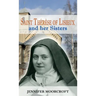 Saint Thérèse of Lisieux and her Sisters