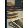 Shakespeare's Rape of Lucrece