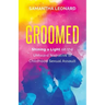 Groomed: Shining a Light on the Unheard Narrative of Childhood Sexual Assault