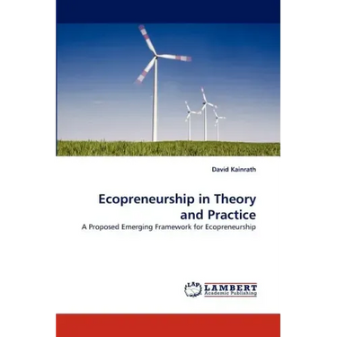 Ecopreneurship in Theory and Practice